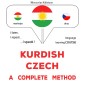 Kurdish - Czech : a complete method