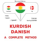 Kurdish - Danish : a complete method