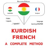 Kurdish - French : a complete method