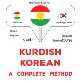 Kurdish - Korean : a complete method