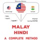 Malay - Hindi : a complete method