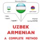 Uzbek - Armenian : a complete method