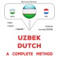 Uzbek - Dutch : a complete method