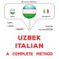 Uzbek - Italian : a complete method
