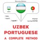 Uzbek - Portuguese : a complete method