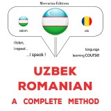 Uzbek - Romanian : a complete method