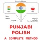 Punjabi - Polish : a complete method