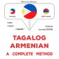 Tagalog - Armenian : a complete method