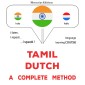 Tamil - Dutch : a complete method