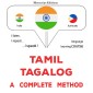 Tamil - Tagalog : a complete method