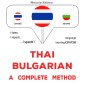Thaï - Bulgarian : a complete method