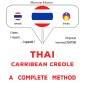 Thaï - Carribean Creole : a complete method