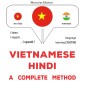 Vietnamese - Hindi : a complete method