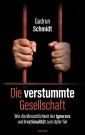 Die verstummte Gesellschaft