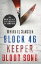 The Roy & Castells series by Queen of French Noir Johana Gustawsson (Books 1-3 in the addictive, breathtaking, award-winning series: Block 46, Keeper and Blood Song)