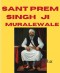 Sant Prem Singh Ji Muralewale