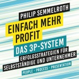 Einfach mehr Profit: Das 3P-System