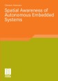 Spatial Awareness of Autonomous Embedded Systems