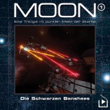 Das dunkle Meer der Sterne - Moon Trilogie 1 - Die schwarzen Banshees