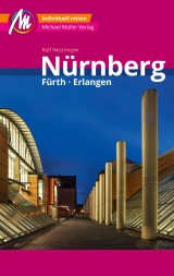 Nürnberg -  Fürth, Erlangen MM-City Reiseführer Michael Müller Verlag