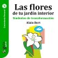 GuíaBurros: Las flores de tu jardín interior