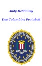 Das Columbine Protokoll