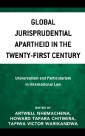Global Jurisprudential Apartheid in the Twenty-First Century
