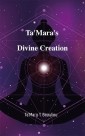 Ta'Mara's  Divine Creation