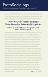 Thirty Years of ProtoSociology - Three Decades Between Disciplines