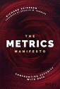 The Metrics Manifesto