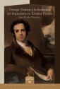 George Ticknor y la fundación del hispanismo en Estados Unidos