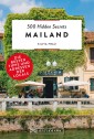 500 Hidden Secrets Mailand
