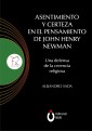 Asentimiento y certeza en el pensamiento de John Henry Newman