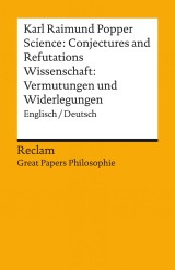 Science: Conjectures and Refutations / Wissenschaft: Vermutungen und Widerlegungen (Englisch/Deutsch)