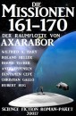 Die Missionen 161-170 der Raumflotte von Axarabor: Science Fiction Roman-Paket 20017