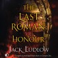 The Last Roman: Honour