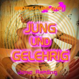 Erotik für's Ohr, Jung und gelehrig