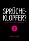 Sprücheklopfer 2