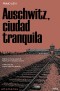 Auschwitz, ciudad tranquila