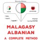 Malagasy - Albanian : a complete method
