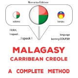 Malagasy - Carribean Creole : a complete method