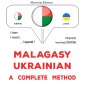 Malagasy - Ukrainian : a complete method