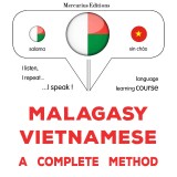 Malagasy - Vietnamese : a complete method