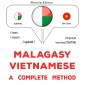 Malagasy - Vietnamese : a complete method