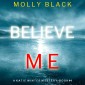 Believe Me (A Katie Winter FBI Suspense Thriller-Book 4)