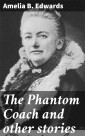 The Phantom Coach and other stories