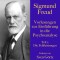 Sigmund Freud: Vorlesungen zur Einführung in die Psychoanalyse. Teil 1