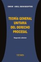 Teoría general unitaria del derecho procesal