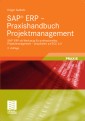 SAP® ERP - Praxishandbuch Projektmanagement