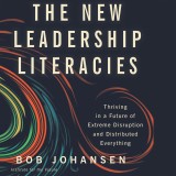 The New Leadership Literacies